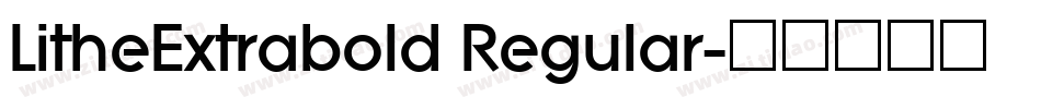 LitheExtrabold Regular字体转换